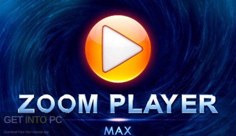 Getintopc Zoom Player MAX